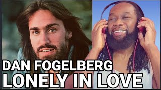 DAN FOGELBERG - Lonely in love REACTION - First time hearing