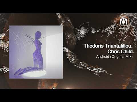 Thodoris Triantafillou, Chris Child - Android (Original Mix) [Automatik]