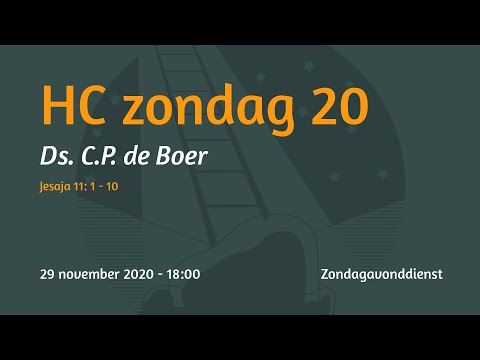 Zondagavonddienst Jesaja 11 / HC zondag 20 -  Ds. C.P. de Boer