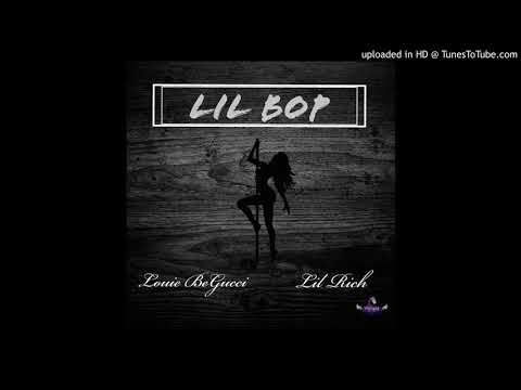 Louie BeGucci x Lil Rich - Lil Bop (My Bitch)