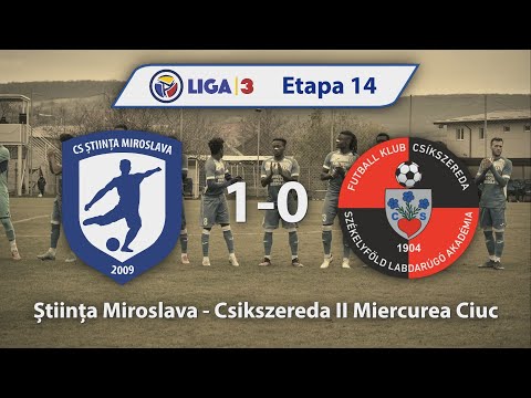 Etapa 14 | Stiinta Miroslava - Csikszereda II Miercurea Ciuc