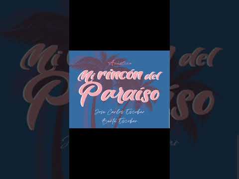 Mi rincón del paraíso | Jose Carlos Escobar y Berta Escobar | Acústico. SECCIÓN INÉDITOS.