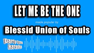 Blessid Union of Souls - Let Me Be The One (Karaoke Version)