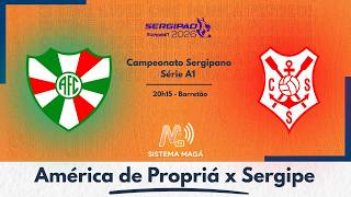 AMÉRICA X SERGIPE - SEMIFINAL SERGIPÃO 2026 -  #aovivo