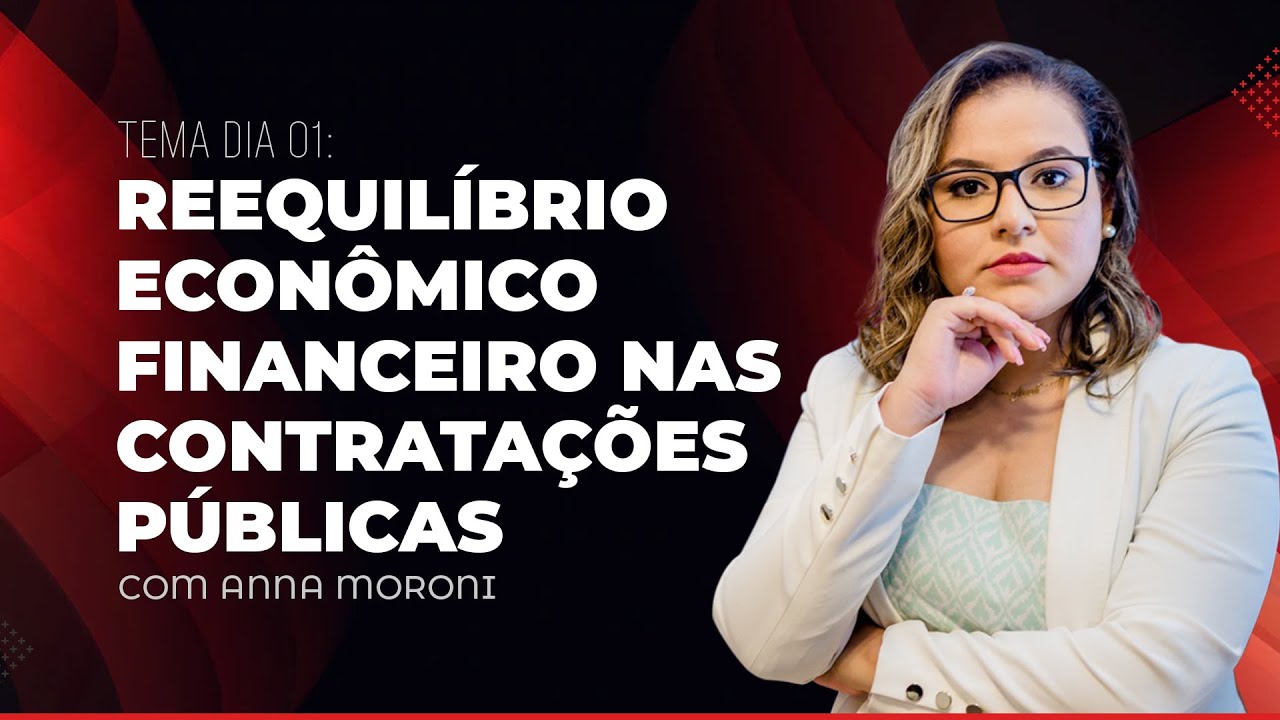 Reequilíbrio Econômico Financeiro nas Contratações Públicas.