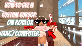 HOW TO GET A CUSTOM CURSOR ON ROBLOX*also works for Mac players*