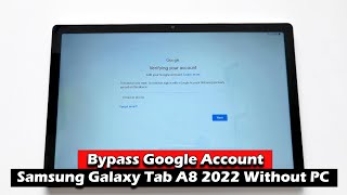 Bypass Google Account Samsung Galaxy Tab A8 2022 Without PC