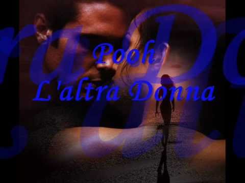 ♫♥__♥♫..Pooh - L'altra Donna..♫♥__♥♫