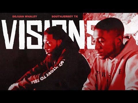 “Visions" [Dir. @Poozie] - Dejuan Whaley & SouthJersey TK