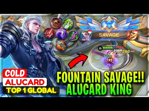 Alucard King Fountain SAVAGE!! - Top 1 Global Alucard Cold - Mobile Legends