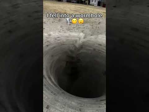 I fell into a wormhole