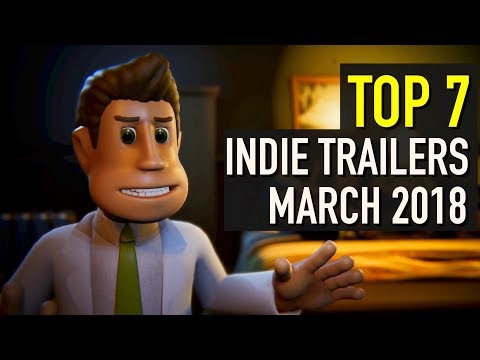 Top 7 Best Looking Indie Game Trailers - March 2018