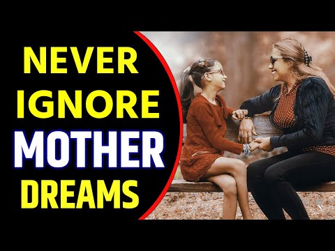 What Does Mother Dream Meaning | Dreaming of  Mother | Mother Dream Interpretation
