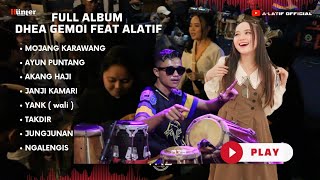 Download lagu FULL ALBUM DHEA GEMOI FEAT ALATIF MUSIK VERSI KOPLO BAJIDOR ENAK DIDENGER mp3