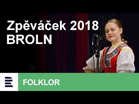 Zpěváček 2018 a BROLN | Zpěvem k srdci
