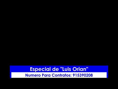 Especial "Luis Orian