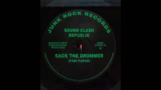 Sound Clash Republic - Sack The Drummer (A)