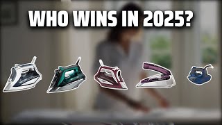 The Top 5 Best Rowenta Steam Iron in 2025 - Must Watch Befor