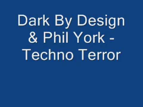 Dark By Design & Phil York - Techno Terror