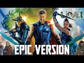LOKI Theme X THOR Ragnarok Theme EPIC GLORIOUS VERSION
