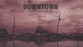 ** New Music: August Alsina ft. Kidd Kidd - "Downtown" ** [Gangsta Grillz Coming 5/6]