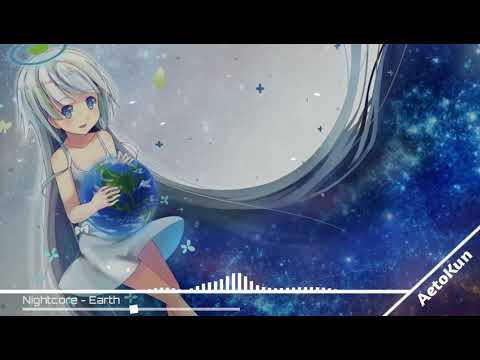 Nightcore - Earth