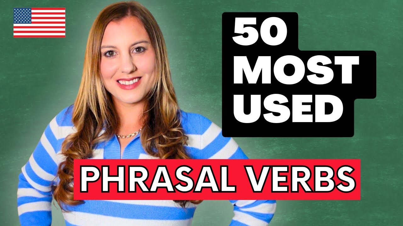 50 most used American English Phrasal Verbs