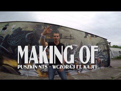 Puszkin NTS - Wczoraj ft.KAJFI     (MAKING OF VIDEO)