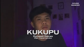 Download lagu KUKUPU - DYNASTI DARSO | COVER BY MASDER mp3 Download lagu KUKUPU - DYNASTI DARSO | COVER BY MASDER mp3