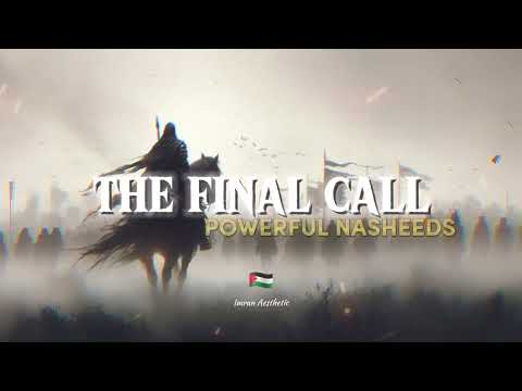 The Fianl Call:-⚔️ (Imam Mahdi)⚔️ Comming Soon 🇵🇸 ||The Powerful Warrior Nasheeds 🎶🔥