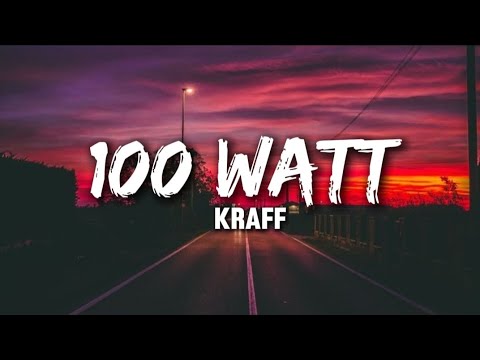 kraff- 100 WATT lyrics (unreleased) |Icy_lyrics