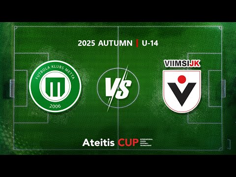 FS METTA | Riga —  ​​MRJK Viimsi / Ateitis CUP 2025 AUTUMN | U-14