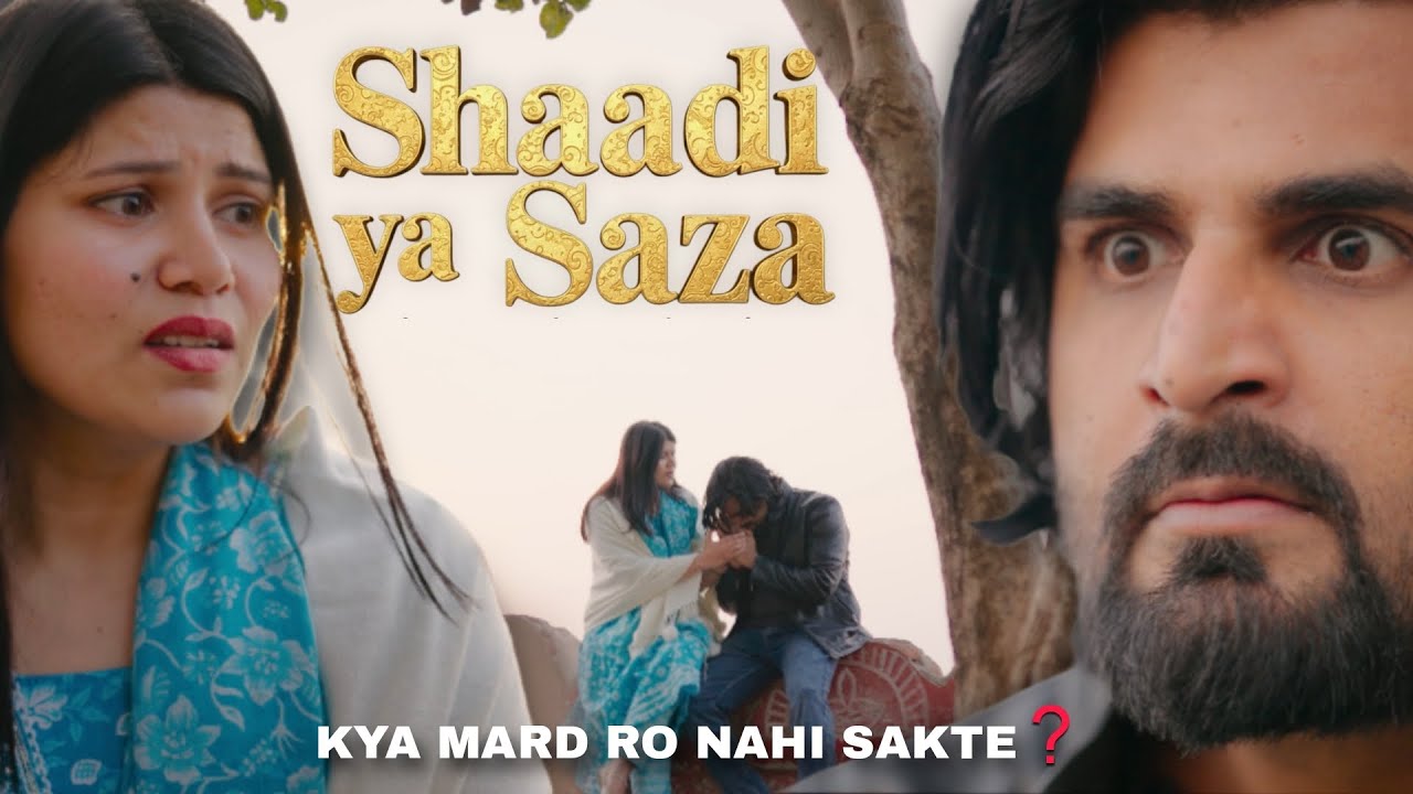 Shaadi ya Saza | Short Film | Men's Special | Sonu | Monika | Tushar Goyal | 2026 |
