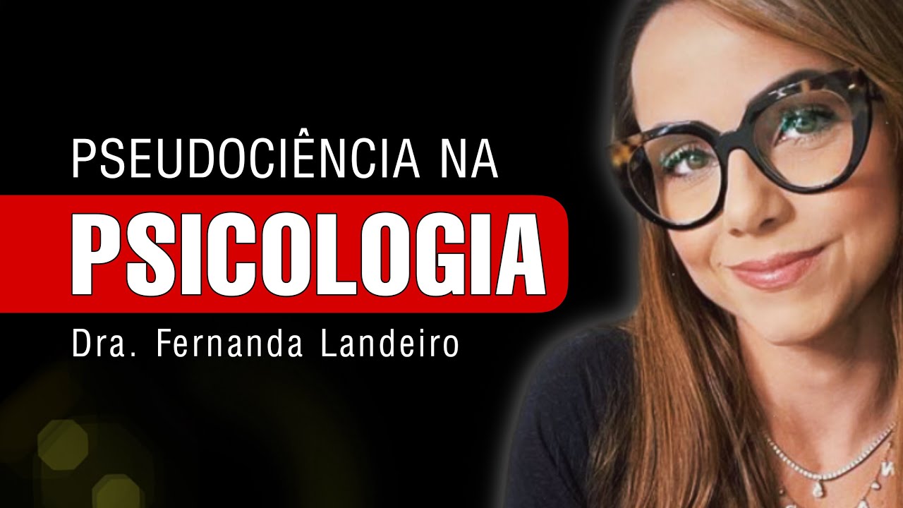 Psicanálise, CIÊNCIA e pseudociência na Psicologia | Daniel Gontijo entrevista Fernanda Landeiro