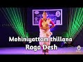 Mohiniyattam Desh thillana /Mohiniyattam by Sreeja Sreekanth