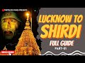 Lucknow To Shirdi Train To Manmad Cab To Sai Baba Temple Travel Tips Full Journey Vlog Shirdi