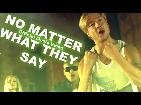 Video thumbnail for No Matter What They Say
