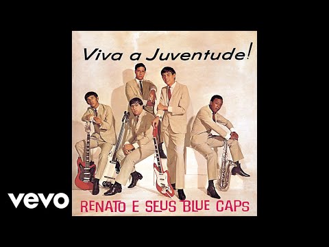 Renato e seus Blue Caps - Menina Linda (I Should Have Known Better) (Áudio Oficial)