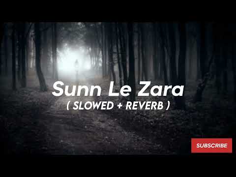 Sunn Le Zara (Slowed + Reverb ) - 1921