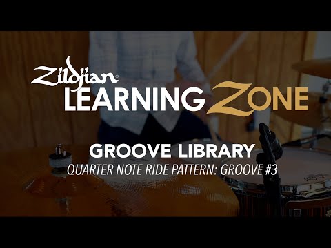 Zildjian Drum Set Method GROOVE LIBRARY: Quarter Note Ride Pattern Groove #3