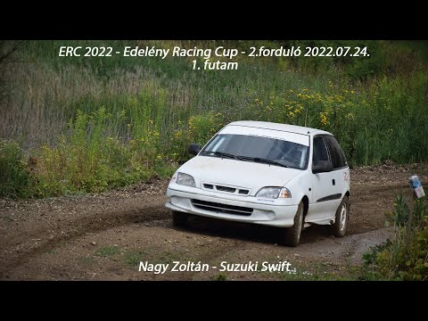 Nagy Zoltán - Suzuki Swift ERC 2022 - Edelény Racing Cup - 2.forduló - 1.futam 2022.07.24.
