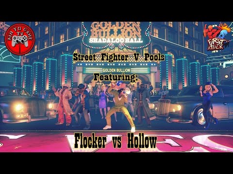 Flocker vs Hollow -  First Attack 2016 [SFV Pools]