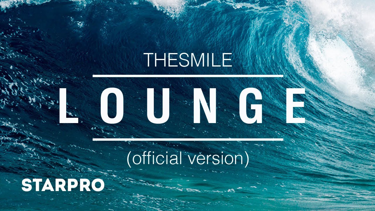 THESMILE — Lounge