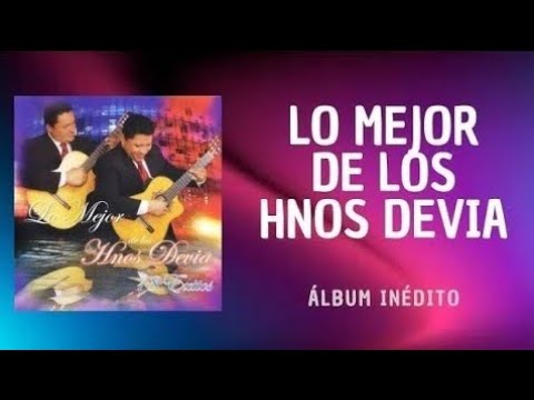 Duo Clásico Hnos. Devia - Lo Mejor (Álbum Completo) IPUC