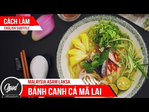 [afoodvn] - Cách nấu bánh canh cá Mã Lai | How to make Asam Laksa Malaysia Style (English Sub)