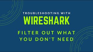 Wireshark Tip - Remove Unwanted Protocols