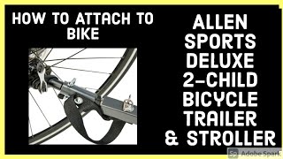 How to ATTACH BIKE TRAILER | Allen Sports Deluxe 2 Child Bicycle Trailer & Stroller