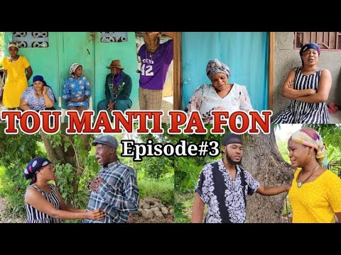 TOU MANTI PA FON EPIZOD #3
