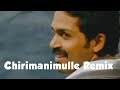 Latest Romantic Status Video Karthik Remix Chirimanimulle Chithiramulle Malayalam Song