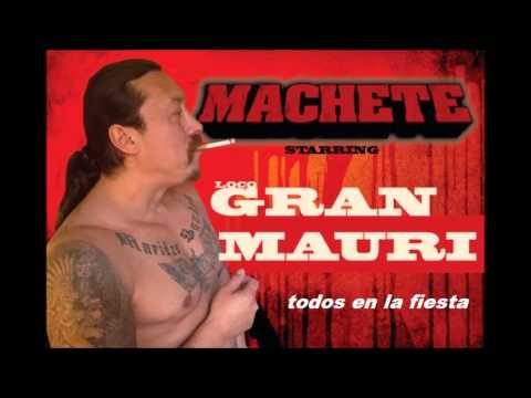 GRAN MAURI EL MACHETE TODOS EN LA FIESTA
